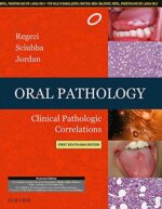 Oral Pathology: Clinical Pathologic Correlations, First South Asia Edition,India