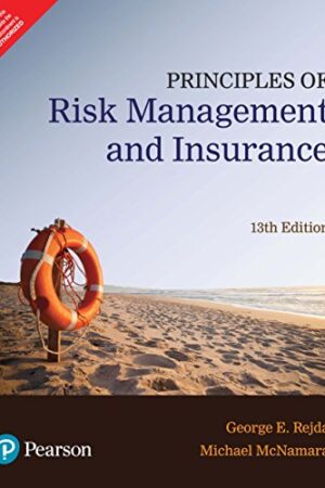 Principles of Risk Management and Insurance. India