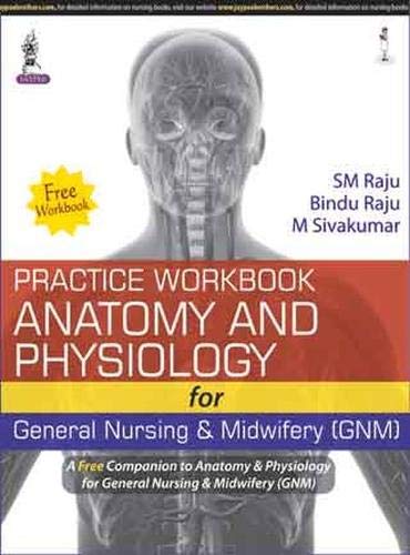 9789351525592-uk Anatomy & Physiology for General Nursing & Midwifery (With Free Practice Workbook Anatomy and Physiology for GNM) - Image 1