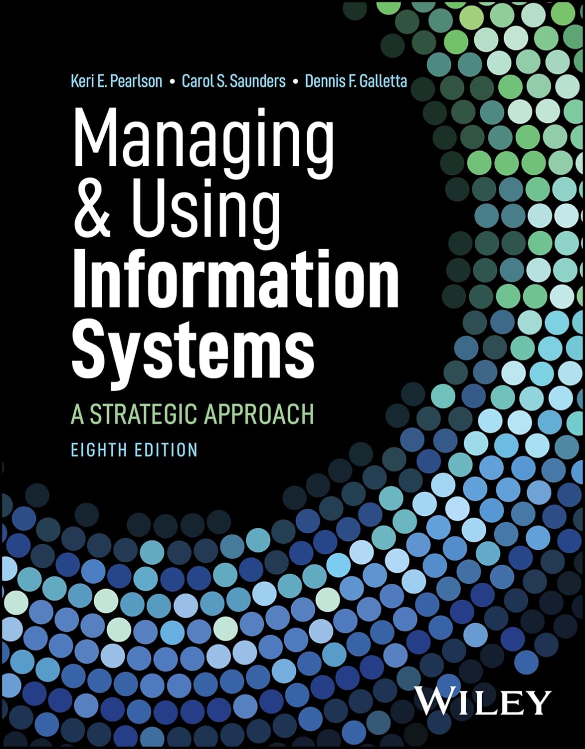 9781394215492 IMAMU - Managing and Using Information Systems: A Strategic Approach, 8th Edition (Access Code Only) - Image 1