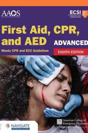 KSU - CHS 243 - Navigate Advantage Access for Advanced First Aid, CPR, and AED, Eighth Edition (Access Code Only )